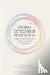 Sant, Edda (Manchester Metropolitan University, Davies, Dr Ian (University of York, Pashby, Dr Karen (Manchester Metropolitan University, Shultz, Lynette (University of Alberta - Global Citizenship Education: A Critical Introduction to Key Concepts and Debates