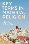  - Key Terms in Material Religion