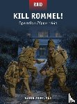 Mortimer, Gavin - Kill Rommel!