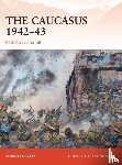 Forczyk, Robert - The Caucasus 1942–43