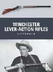 Pegler, Martin - Winchester Lever-Action Rifles