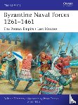 D’Amato, Raffaele (Author) - Byzantine Naval Forces 1261–1461