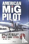 Zettel, Rob - American MiG Pilot