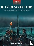 Konstam, Angus - U-47 in Scapa Flow