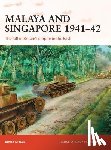 Stille, Mark (Author) - Malaya and Singapore 1941–42