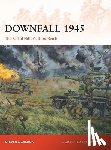 Zaloga, Steven J. (Author) - Downfall 1945