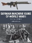Bull, Dr Stephen - German Machine Guns of World War I