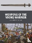 Williams, Gareth - Weapons of the Viking Warrior