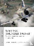 Hallion, Dr Richard P. - Rolling Thunder 1965–68