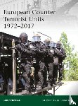 Neville, Leigh - European Counter-Terrorist Units 1972–2017
