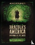 Haythornthwaite, Jonathan - Dracula's America: Shadows of the West: Forbidden Power