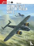 Goss, Chris (Photographer) - Dornier Do 17 Units of World War 2
