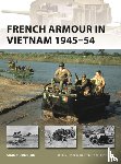 Dunstan, Simon - French Armour in Vietnam 1945–54