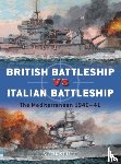 Stille, Mark (Author) - British Battleship vs Italian Battleship