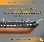 Marquardt, Karl Heinz - The 44-Gun Frigate USS Constitution 'Old Ironsides'