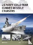 Stille, Mark (Author) - US Navy Cold War Guided Missile Cruisers
