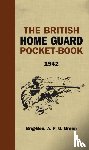 Green, A.F.U. - The British Home Guard Pocketbook