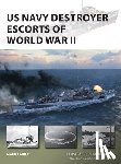 Lardas, Mark - US Navy Destroyer Escorts of World War II