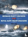 Lardas, Mark - German Heavy Cruisers vs Royal Navy Heavy Cruisers