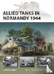 Zaloga, Steven J. (Author) - Allied Tanks in Normandy 1944