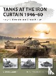 Zaloga, Steven J. (Author) - Tanks at the Iron Curtain 1946–60