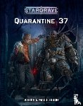 McCullough, Joseph A. (Author) - Stargrave: Quarantine 37