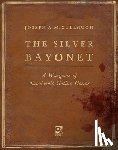 McCullough, Joseph A. (Author) - The Silver Bayonet