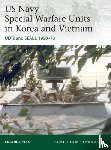 Liptak, Eugene - US Navy Special Warfare Units in Korea and Vietnam