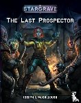 McCullough, Mr Joseph A. - Stargrave: The Last Prospector