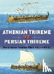 Fields, Nic - Athenian Trireme vs Persian Trireme