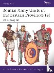 D’Amato, Raffaele (Author) - Roman Army Units in the Eastern Provinces (2)