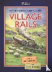 Dunstan, Matthew - Village Rails: A Game of Locomotives and Local Motives