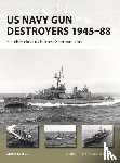 Stille, Mark - US Navy Gun Destroyers 1945–88