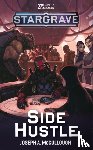 McCullough, Joseph A. - Stargrave: Side Hustle