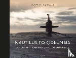 Goodall, James C. - Nautilus to Columbia