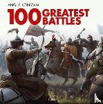 Konstam, Angus - 100 Greatest Battles