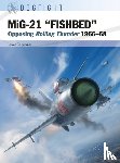 Toperczer, Istvan (Author) - MiG-21 “FISHBED”