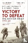 Dannatt, Richard, Lyman, Robert - Victory to Defeat