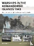 Lardas, Mark - Warships in the Komandorski Islands 1943