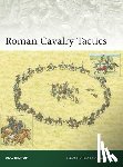 Bishop, M.C. - Roman Cavalry Tactics
