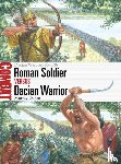 Dahm, Dr Murray - Roman Soldier vs Dacian Warrior