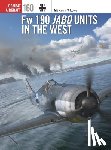 Lowe, Malcolm V. - Fw 190 Jabo Units in the West