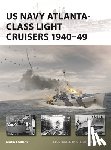 Lardas, Mark - US Navy Atlanta-class Light Cruisers 1940–49