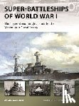 Konstam, Angus - Super-Battleships of World War I
