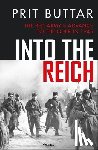Buttar, Prit - Into the Reich