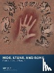 Hunt, Austin - Hide, Stone, and Bone