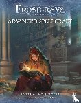 McCullough, Joseph A. (Author) - Frostgrave: Advanced Spellcraft