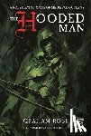 Rose, Graham - The Hooded Man