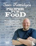 Kerridge, Tom - Tom Kerridge's Proper Pub Food