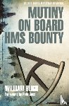 Bligh, Captain William - Mutiny on Board HMS Bounty